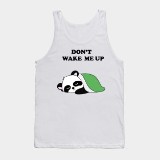 don't wake me up Tank Top